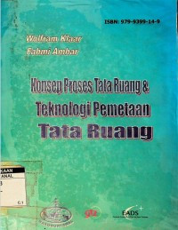 Konsep Proses Tata Ruang & Teknologi Pemetaan Tata Ruang