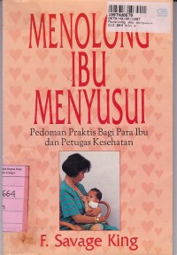 Menolong Ibu mrnyusui : Pedoman Praktis Bagi Para Ibu dan Petugas Kesehatan