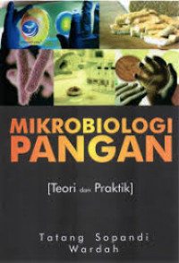 Mikrobiologi Pangan [Teori dan Praktik]
