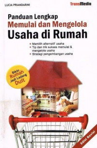 Panduan Lengkap Memuai dan Mengelola Usaha di Rumah