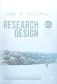 Research Desain : Qualitative, Quantitative. and Mixed Methods Approaches