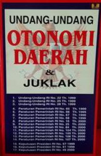 Undang-Undang Otonomi Daerah & Juklak