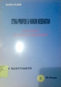 ETIKA PROFESI & HUKUM KESEHATAN DALAM MENAJEMEN REKAM MEDIS DAN INFORMASI KESEHATAN