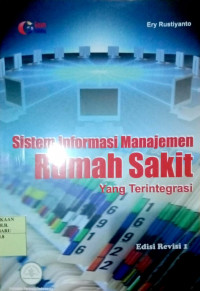 Image of SISTEM INFORMASI MANAJEMEN RUMAH SAKIT YANG TERINTEGRASI