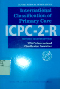 INTERNATIONAL CLASSIFICATION OF PRIMARY CARE ICPC-2-R