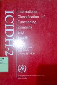ICIDH-2 INTERNATIONAL CLASSIFICATION OF FUNCTIONING, DISABILITY AND HEALTH