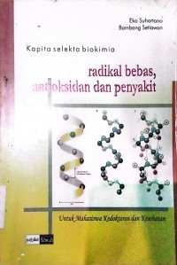 KAPITA SELEKTA BIOKIMIA RADIKAL BEBAS, ANTIOKSIDAN DAN PENYAKIT