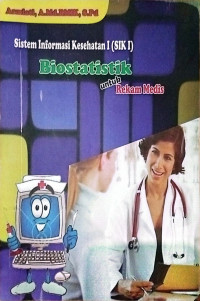 SISTEM INFORMASI KESEHATAN 1 (SIK 1)