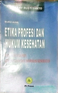 ETIKA PROFESI DAN HUKUM KESEHATAN