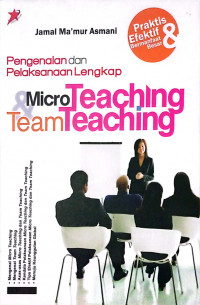 PENGENALAN DAN PELAKSANAAN LENGKAP MICRO TEACHING TEAM TEACHING