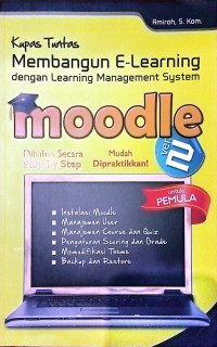 KUPAS TUNTAS MEMBANGUN E-LEARING DENGAN LEARNING MANAGEMENT SYSTEM MOODLE