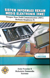 SISTEM INFORMASI REKAM MEDIS ELEKTRONIK (RME) DENGAN NEAR FIELD COMMUNICATION (NFC) BERBASIS RESOPBERRY PI