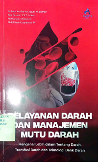 Image of PELAYANAN DARAH DAN MANAJEMEN MUTU DARAH