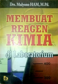 MEMBUAT REAGEN KIMIA DI LABORATORIUM