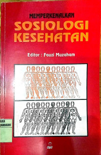 Memperkenalkan Sosiologi Kesehatan