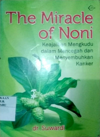 THE MIRACLE OF NONI