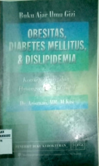 OBESITAS, DIABETES MELITUS, & DISLIPIDEMIA