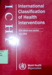 INTERNATIONAL CLASSIFICATION OF HELATH INTERVENTIONS (ICHI)